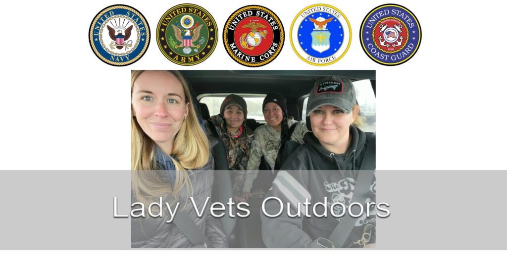 Lady Vets Outdoors, providing fishing and hunting trips for female veterans.