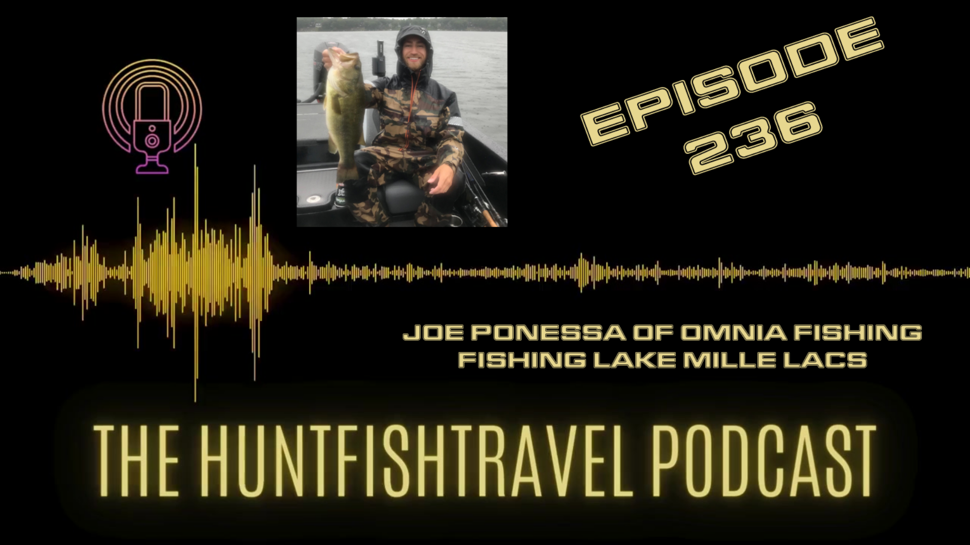 #HuntFishTravel Ep236 - Fishing Lake Mille Lacs with Joe Ponessa from Omnia Fishing