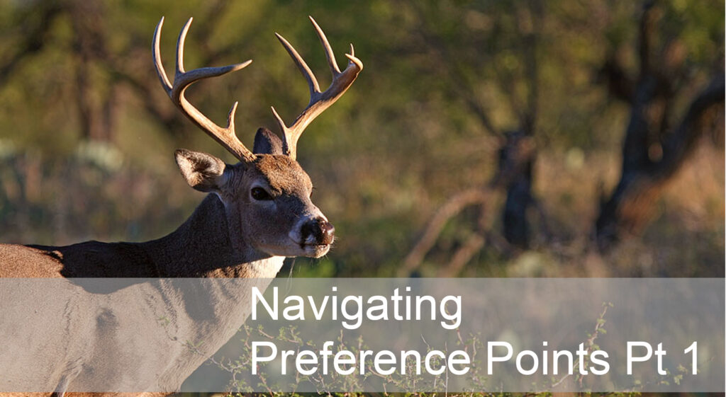 Hunt Fish Travel Podcast - Navigating Preference Points Pt 1 with Austin Kramer