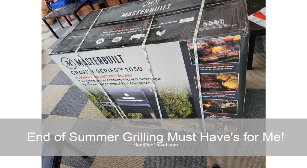 End of Summer Grilling Must Have's for Me!