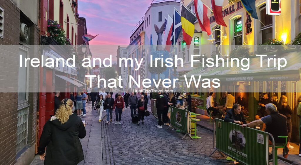 #HuntFishTravel Ep219 - Ireland and my Irish Fishing Trip That Never Was & Trail Camera Q&A with Trent Marsh from SpyPoint Pt 1