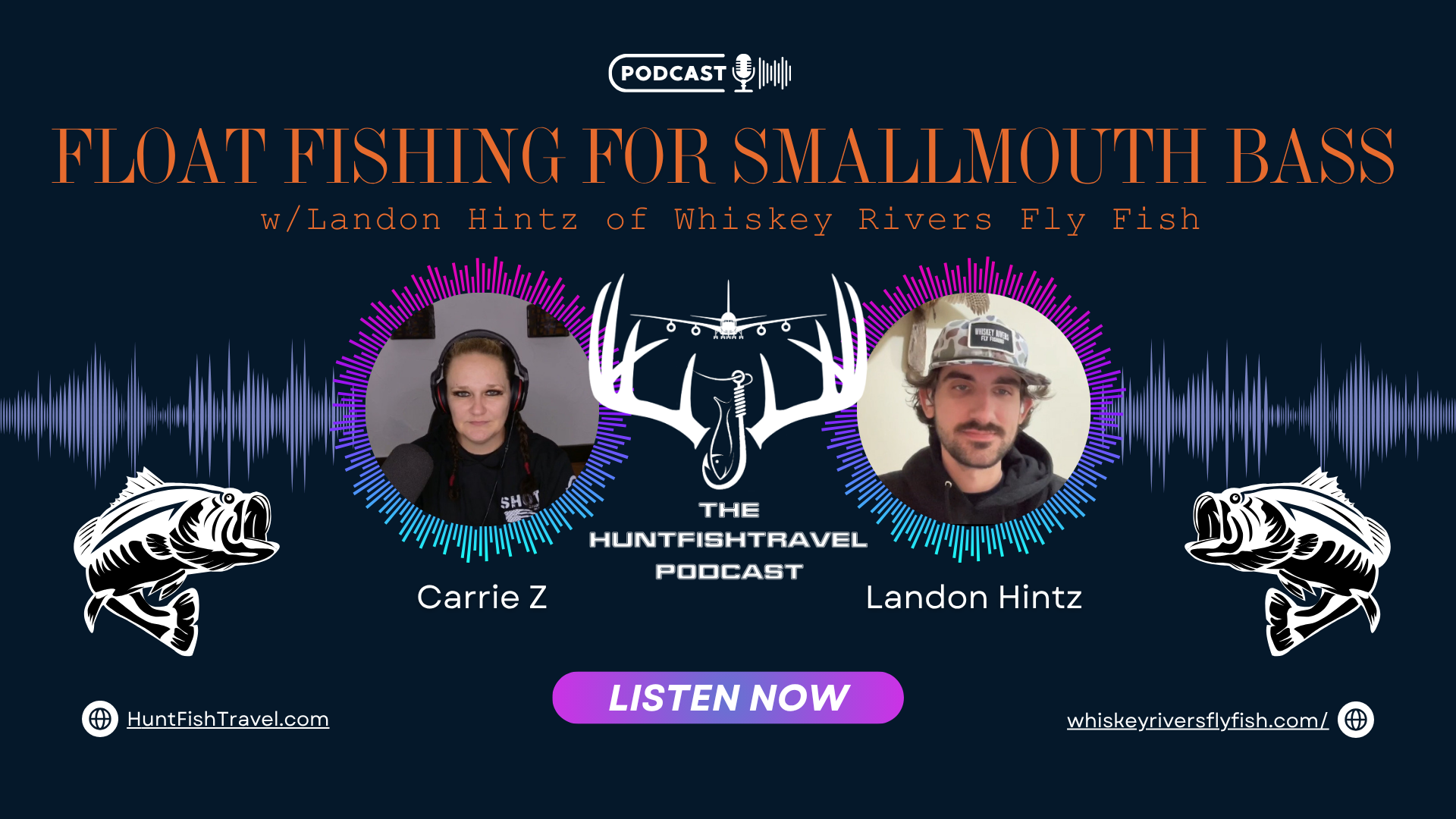 The HuntFishTravel Podcast Episode #245 – Float Fishing for Smallmouth Bass  w/Landon Hintz of Whiskey Rivers Fly Fishing